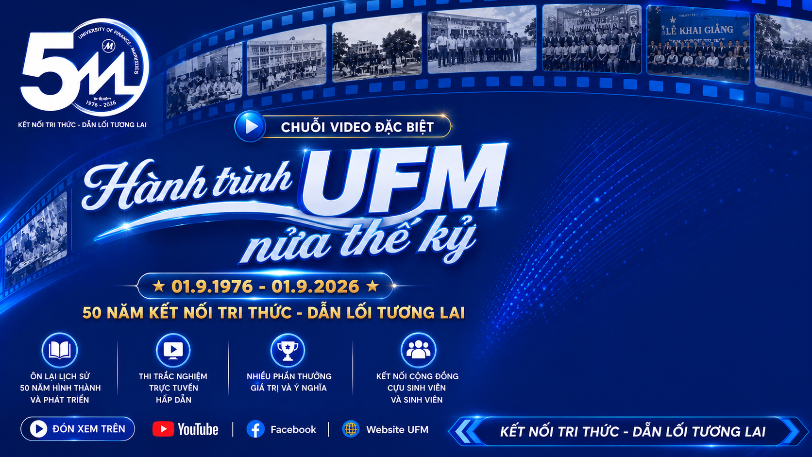 Chuỗi video đặc biệt "UFM – Hành trình nửa thế kỷ"